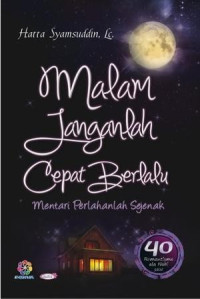 Image of MALAM JANGANLAH CEPAT BERLALU