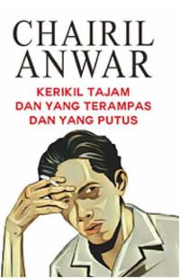 Image of KERIKIL TAJAM DAN YANG TEREMPAS DAN YANG PUTUS